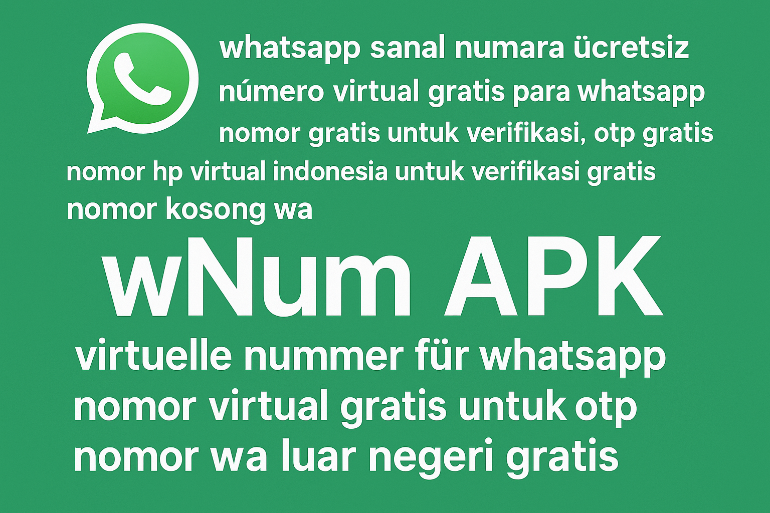 WhatsApp Business 虛擬號碼推薦：用 wNum 申請海外號碼並收 SMS 驗證碼（nomor wa luar negeri gratis/otp gratis）