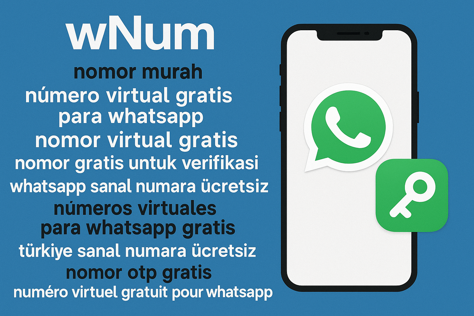 türkiye sanal numara ücretsiz, whatsapp yabancı numara al et numéros virtuales para whatsapp gratis avec wNum