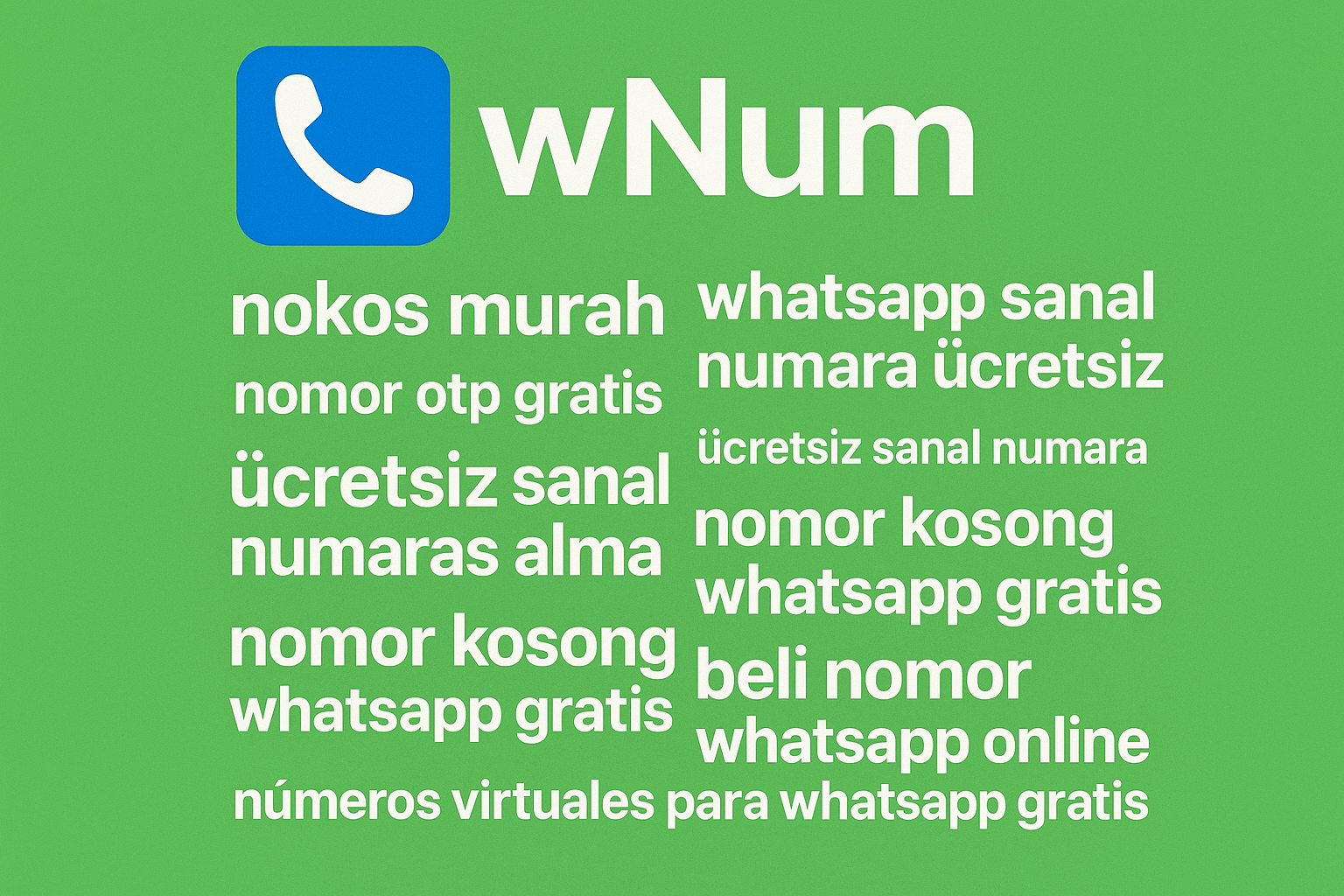 WhatsApp用バーチャル番号のおすすめ取得方法｜無料・格安nokos murah / sanal numara / nomor otp｜wNum公式