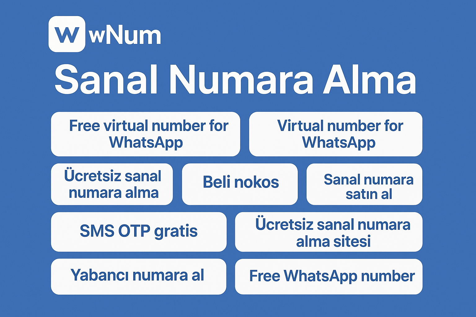 Ücretsiz sanal numara alma sitesi wNum ile virtual number for whatsapp kullanım senaryoları